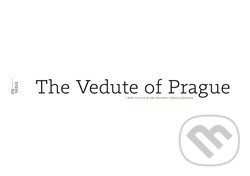 The Vedute of Prague - Roman Koucký, Institut plánování a rozvoje hl. m. Prahy, 2018