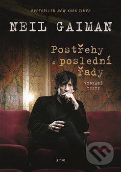 Postřehy z poslední řady - Neil Gaiman, Argo, 2019