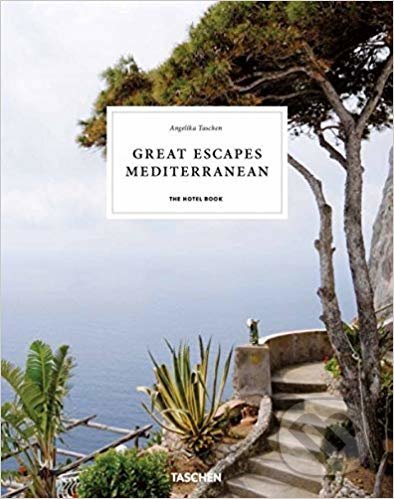 Great Escapes Mediterranean - Christiane Reiter, Taschen, 2019