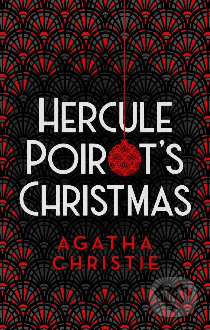 Hercule Poirot&#039;s Christmas - Agatha Christie, HarperCollins, 2019
