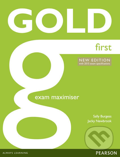 Gold First 2015 Exam Maximiser - Jacky Newbrook, Pearson, 2014