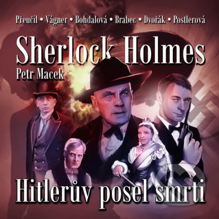 Sherlock Holmes: Hitlerův posel smrti - Petr Macek, Pavel Macek, 2019