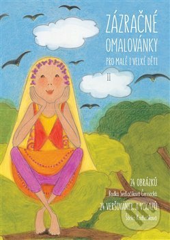 Zázračné omalovánky pro malé i velké děti II - Šárka Kadlečíková, Metoda, 2017