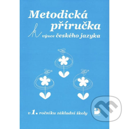 Metodická příručka k výuce Českého jazyka - Miroslava Čížková, Fortuna, 2010