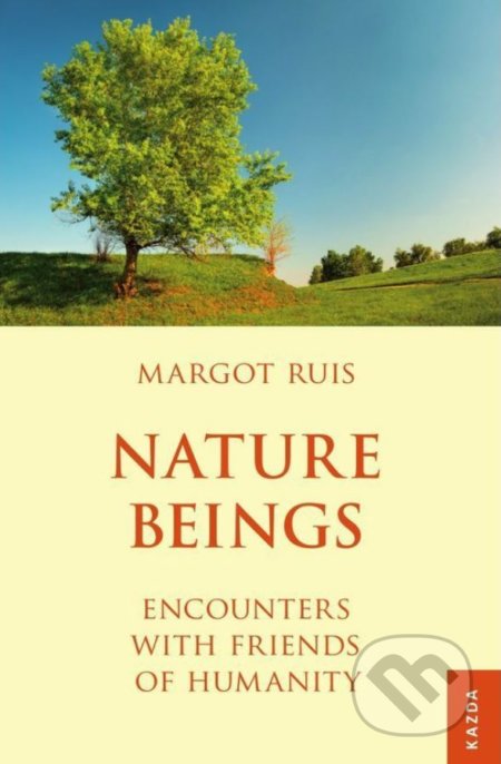 Nature Beings - Margot Ruis, Nakladatelství KAZDA, 2016