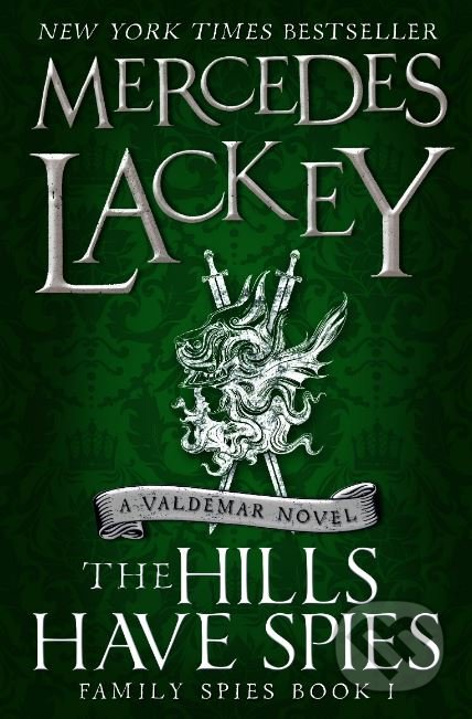 The Hills Have Spies - Mercedes Lackey, Titan Books, 2018