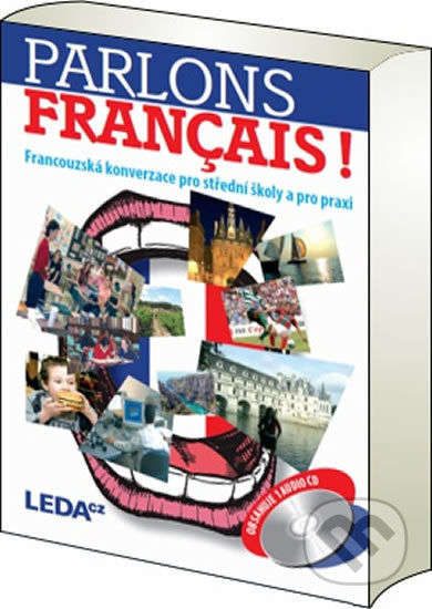 Parlons francais (Francouzská konverzace pro střední školy a pro praxi + 1CD) - kniha z kategorie Jazykové učebnice a slovníky