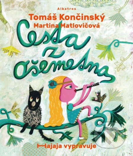 Cesta z Ošemetna - Tomáš Končinský, Martina Matlovičová (ilustrácie) - kniha z kategorie Pohádky
