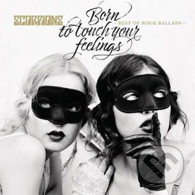 Scorpions: Born To Touch Your Feelings - Scorpions, SonyBMG, 2017