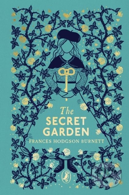 The Secret Garden - Frances Hodgson Burnett, Puffin Books, 2019