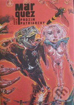 Podzim patriarchy - Gabriel García Márquez, Boris Jirků (ilustrácie), Vltavín, 2017