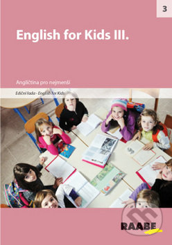 English for Kids III., Raabe, 2012