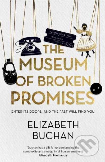 The Museum of Broken Promises - Elizabeth Buchan, Atlantic Books, 2019