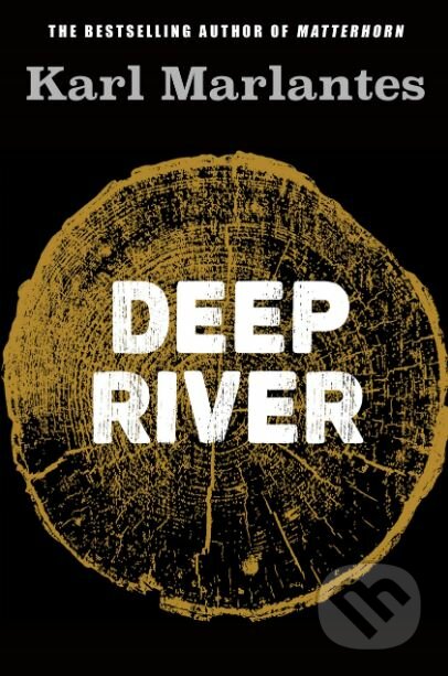 Kniha: Deep River (Karl Marlantes). Atlantic Books, 2019