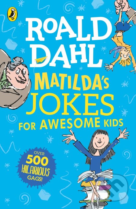 Matildas Jokes For Awesome Kids - Roald Dahl, Puffin Books, 2019