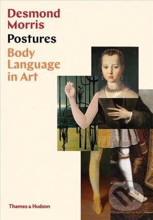 Postures - Desmond Morris, Thames & Hudson, 2019