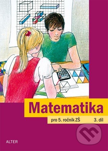 Matematika pro 5. ročník ZŠ - Jaroslava Justová, Alter, 2015