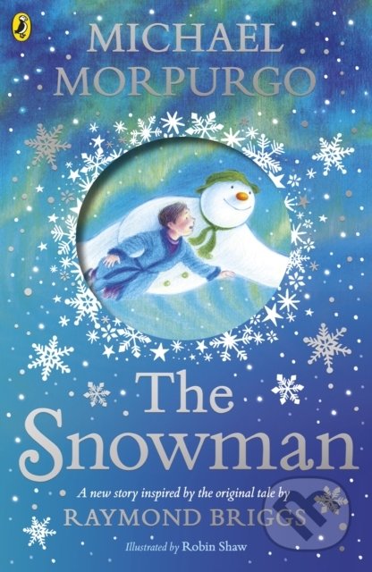 The Snowman - Michael Morpurgo, Robin Shaw (ilustrácie), Puffin Books, 2019