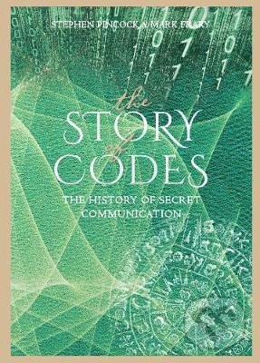 The Story of Codes - Stephen Pincock, Mark Frary, Modern Books, 2019