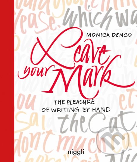 Leave Your Mark - Monica Dengo, Niggli, 2019