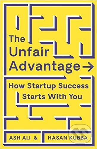 The Unfair Advantage - Hasan Kubba, Profile Books, 2019