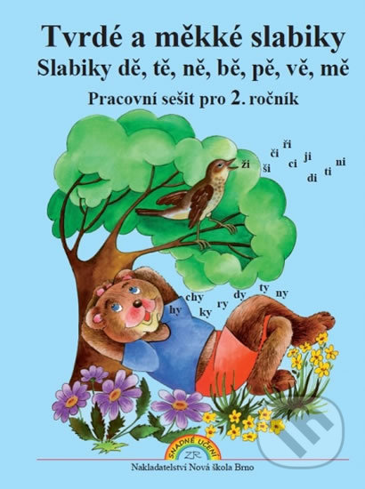 Tvrdé a měkké slabiky (Pracovní sešit pro 2. ročník) - kniha z kategorie 1. stupeň