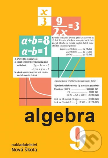 Algebra 9 (učebnice) - Zdena Rosecká, Nakladatelství Nová škola Brno, 2019