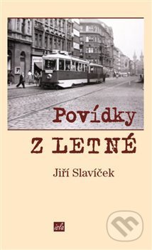 Povídky z Letné - Jiří Slavíček, Isla nakladatelství, 2018