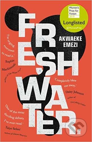 Freshwater - Akwaeke Emezi, Faber and Faber, 2019