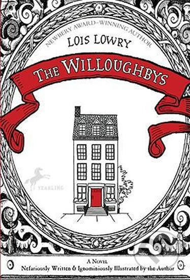 The Willoughbys - Lois Lowry, Yearling, 2010