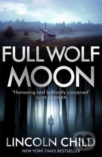 Full Wolf Moon - Lincoln Child, Little, Brown, 2017