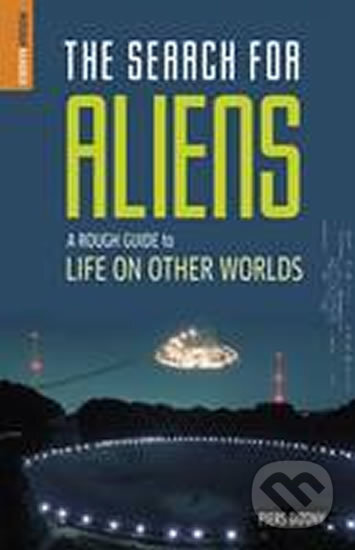 The Search for Aliens - Piers Bizony, Penguin Books