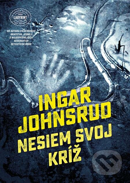 Nesiem svoj kríž - Ingar Johnsrud, Premedia, 2019