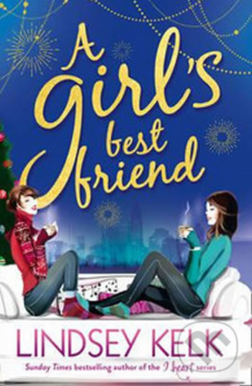 A Girl&#039;s Best Friend - Lindsey Kelk, HarperCollins
