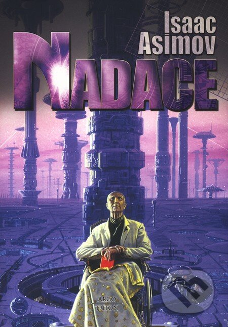 Nadace - Isaac Asimov, Argo, Triton, 2009