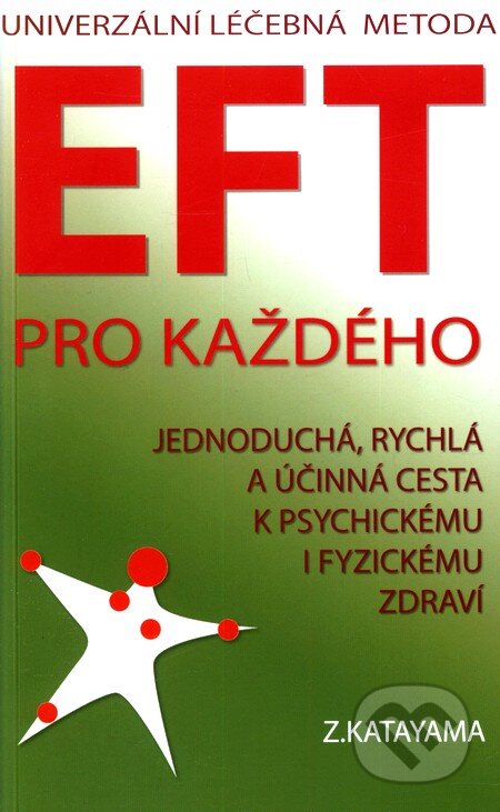 EFT pro každého - Zdena Katayama, Katayama, 2009