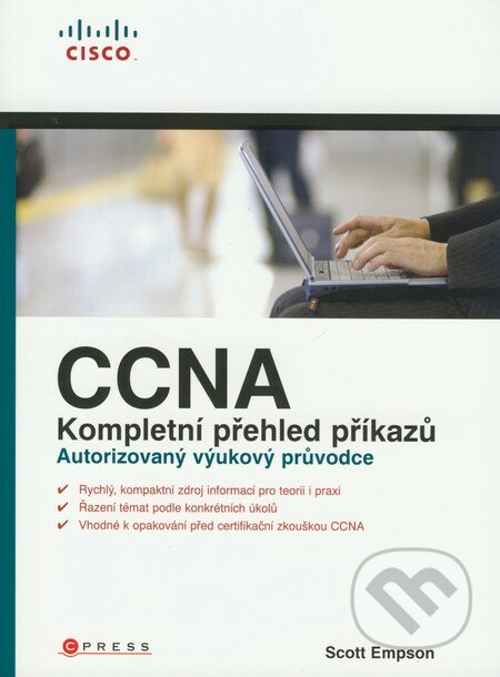 CCNA Kompletní přehled příkazů - Scott Empson, Computer Press, 2009