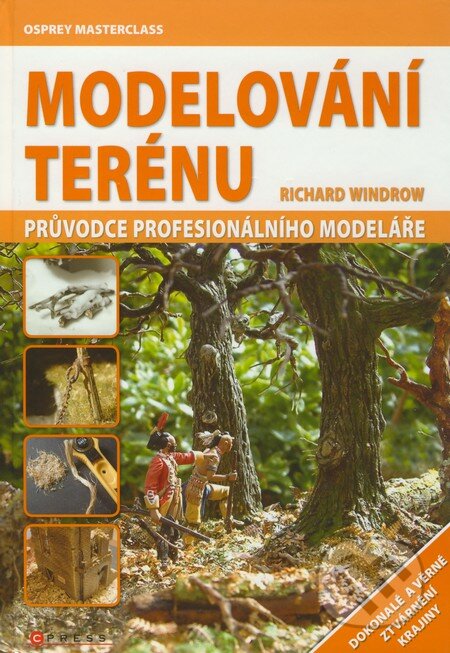 Modelování terénu - Richard Windrow, Computer Press, 2009