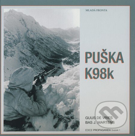 Puška K98k - Guus de Vries, Bas J. Martens, Mladá fronta, 2009