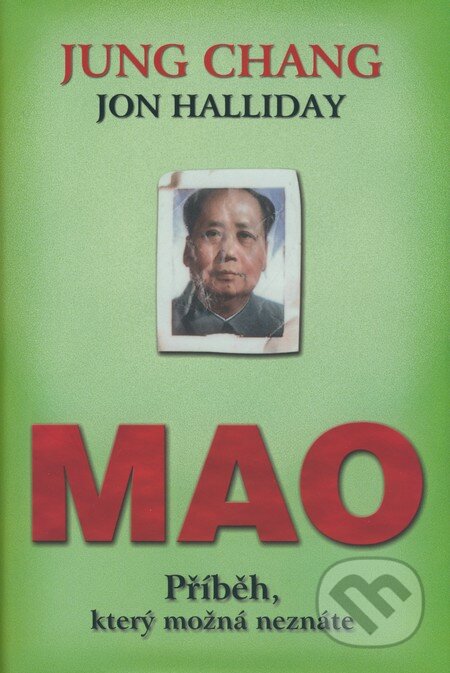 Mao - Příběh, ktorý možná neznáte - Jung Chang, Jon Halliday, BETA - Dobrovský, 2006