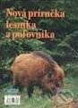 Nová príručka lesníka a poľovníka, Epos, 2006