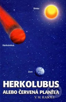 Herkolubus - V.M. Rabolú, Vydavateľstvo Spolku slovenských spisovateľov, 1999