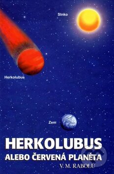 Herkolubus (alebo Červená planéta) - V.M. Rabolú - kniha z kategorie Záhady a paranormální jevy