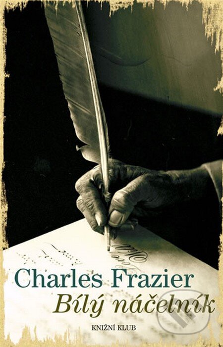 Bílý náčelník - Charles Frazier, Knižní klub, 2009