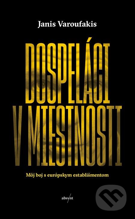 E-kniha: Dospeláci v miestnosti (Yanis Varoufakis)