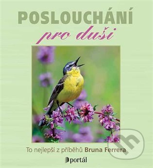 Poslouchání pro duši (To nejlepší z příběhů Bruna Ferrera) - audiokniha z kategorie Náboženská literatura