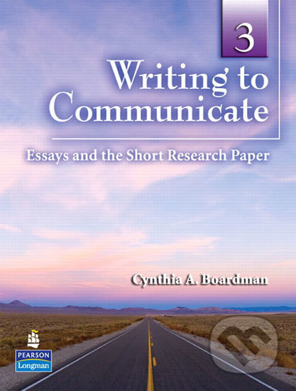 Writing to Communicate 3 - Cynthia A. Boardman, Pearson, 2008