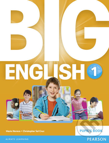 Big English 1 - Pupil&#039;s Book - Mario Herrera, Pearson, 2014