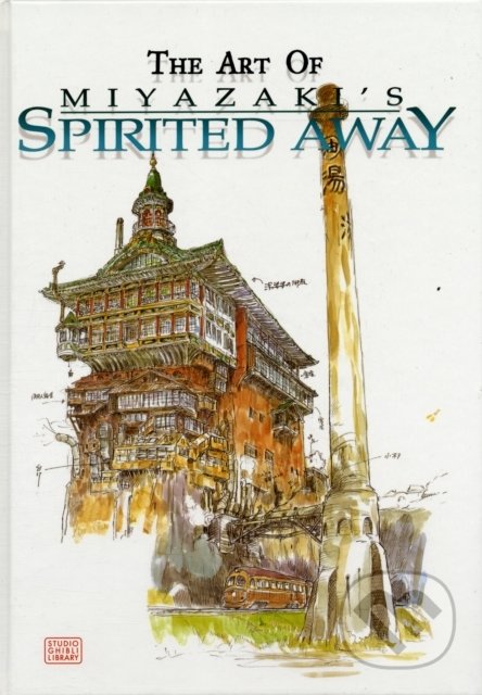 The Art of Miyazaki's Spirited Away - Hayao Miyazaki - kniha z kategorie Film