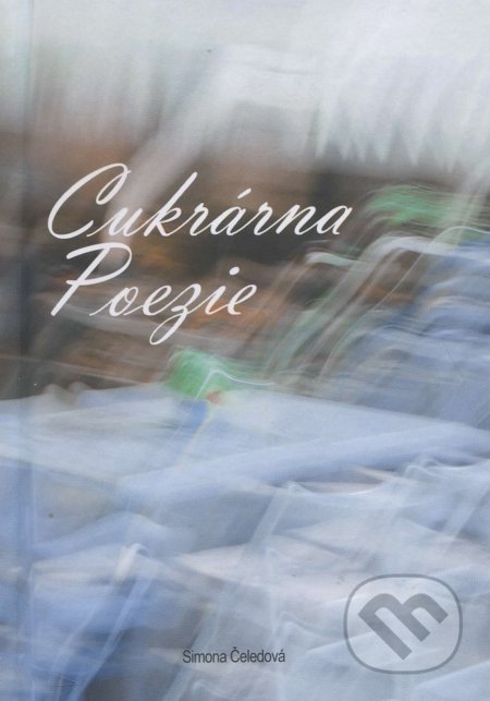 Cukrárna Poezie - Simona Čeledová, Aunum, s.r.o., 2015